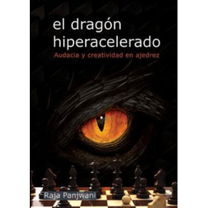 EL DRAGÓN HIPERACELERADO | RAJA PANJWANI (2019)