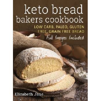 Keto Bread Bakers Cookbook