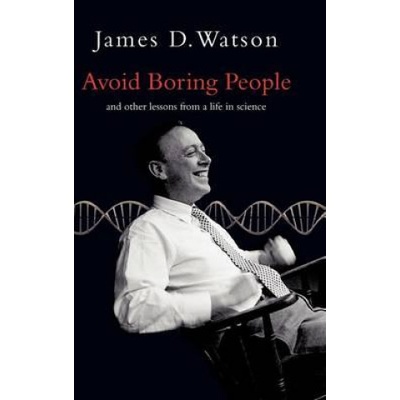 Avoid Boring People | James D. Watson