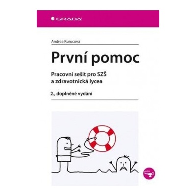 První pomoc - pracovní sešit pro SZŠ a zdravotnická lycea, 2. dopl. vyd. - Andrea Kurucová