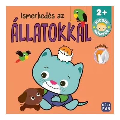 Móra könyvkiadó Запознаване с животните - Книжка за малките