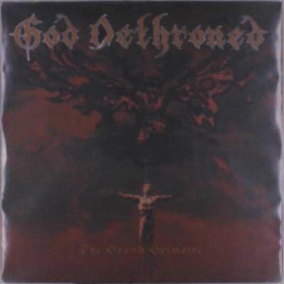The Grand Grimoire God Dethroned LP