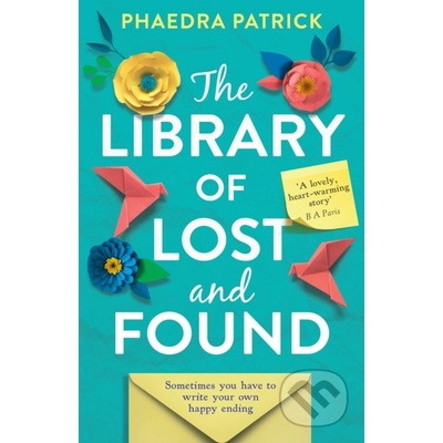 The Library of Lost and Found - Phaedra Patrick