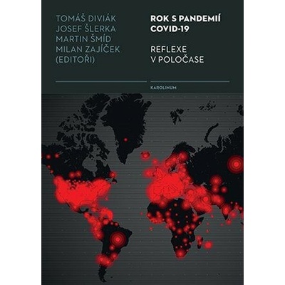 Rok s pandemií covid-19 Reflexe v poločase - Diviák Tomáš, Šlerka Josef, Šmíd Martin, Zajíček Milan