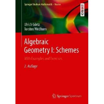 Algebraic Geometry I: Schemes | Torsten Wedhorn