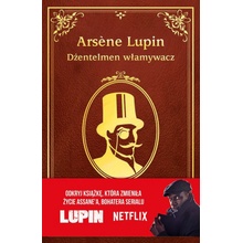 Arsne Lupin. Dżentelmen włamywacz