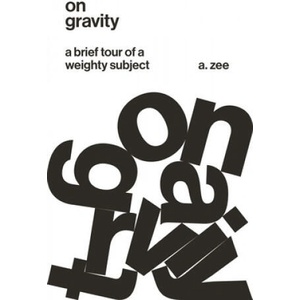 On Gravity | A. Zee (ISBN: 9780691202662)