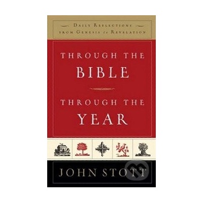 Through the Bible Through the Year - John Stott