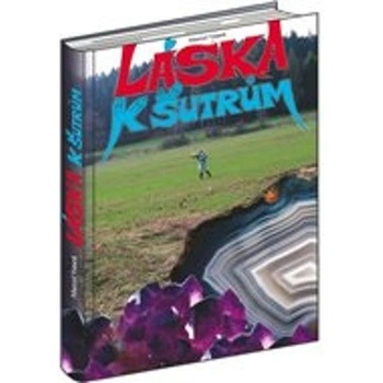 Láska k šutrům