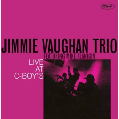 Live at C-Boys - Jimmie Vaughan Trio LP