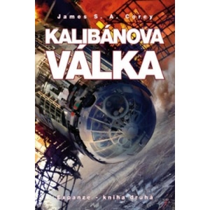 Kalibánova válka | James S. A. Corey (2014)