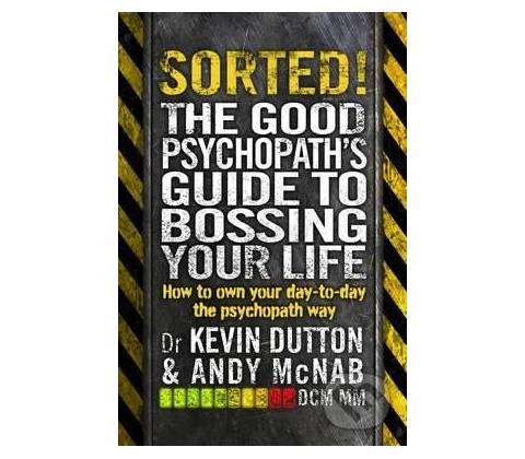 Sorted! - Andy McNab, Kevin Dutton