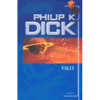 Valis - K. Dick Philip