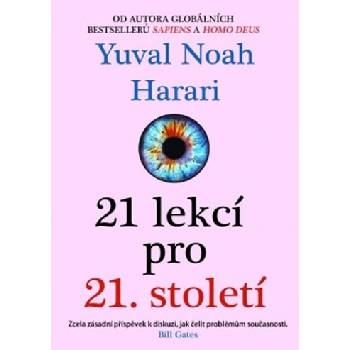 21 lekcí pro 21. století - Yuval Noah Harari