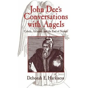 John Dee's Conversations with Angels | Deborah E. Harkness (2003)