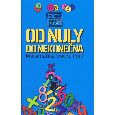 Matematika: Od nuly po nekonečno