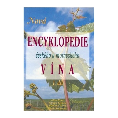 Nová encyklopedie českého a moravského vína 1