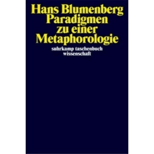 Paradigmen zu einer Metaphorologie | Hans Blumenberg (2009)