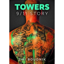 Towers, 9/11 Story - Jiří Boudník