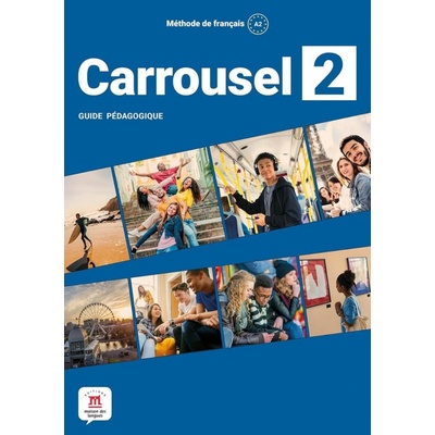 Carrousel 2 (A2) - Guide pédagogique