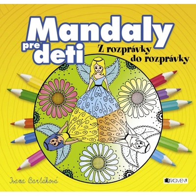 Mandaly pre deti z rozprávky do rozprávky
