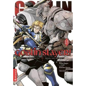 Goblin Slayer! 13 | Kousuke Kurose, Noboru Kannatuki (ISBN: 9783753914466)