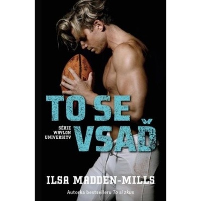 To se vsaď - Ilsa Madden-Mills