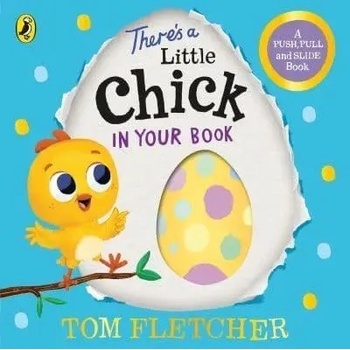 There’s a Little Chick In Your Book - Tom Fletcher