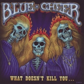 BLUE CHEER: WHAT DOESNT KILL YOU ? CD