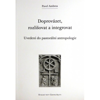 Doprovázet, rozlišovat a integrovat