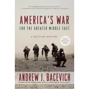 America's War for the Greater Middle East | Andrew J. Bacevich (ISBN: 9780553393958)