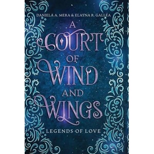 A Court of Wind and Wings | Elayna R Gallea (ISBN: 9781960343178)