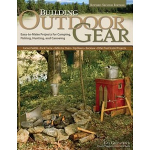 Building Outdoor Gear | Gil Gilpatrick (2012)