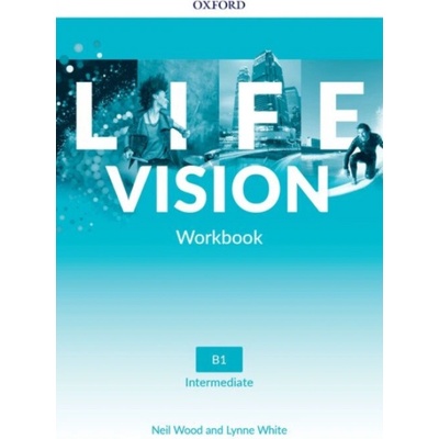 Life Vision Intermediate Workbook (international edition) - White Lynne, Wood Neil