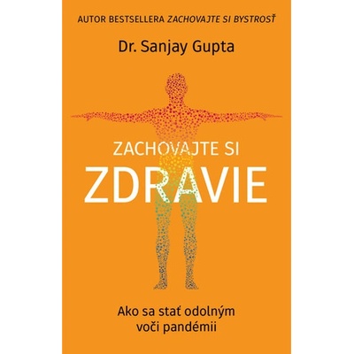 Zachovajte si zdravie - Sanjay Gupta
