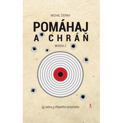 Pomáhaj a chráň - Michal Čierny