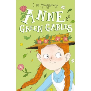 Anne of Green Gables | LM Montgomery (ISBN: 9781782264439)