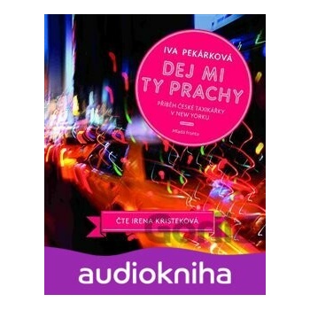 Dej mi ty prachy