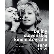 Dejiny slovenskej kinematografie 1896 - 1969 Václav Macek SK
