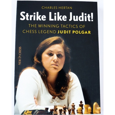 Strike Like Judit!: The Winning Tactics of Chess Legend Judit Polgar Hertan CharlesPaperback