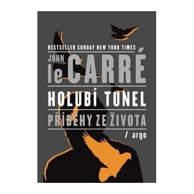 Holubí tunel - John Le Carré