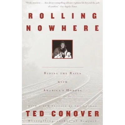 Rolling Nowhere | Ted Conover