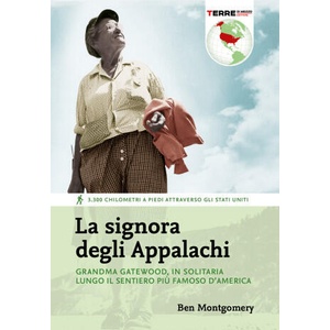 signora degli Appalachi. Grandma Gatewood, in solitaria lungo il sentiero più famoso d'America (2021)