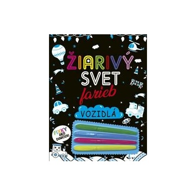 Žiarivý svet farieb: Vozidlá - autor neuvedený