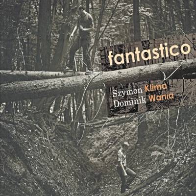 Klima Szymon & Wania Dominik - Fantastico / Digipack CD