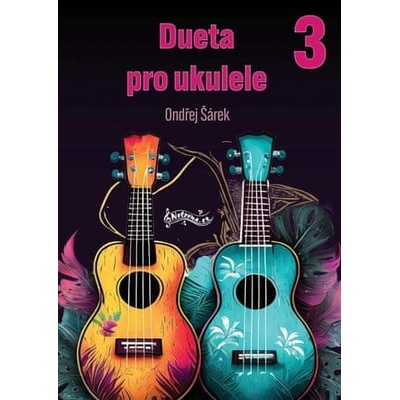 Šárek, Ondřej - Dueta pro ukulele 3