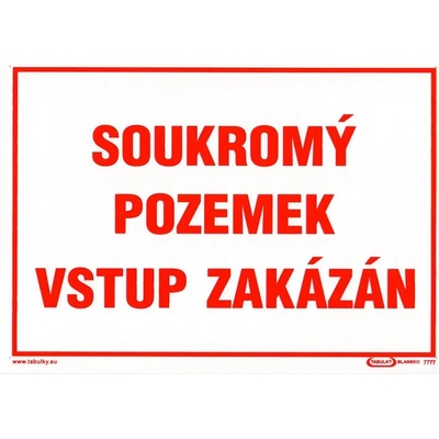 Maják Tabulka - SOUKROMÝ POZEMEK VSTUP ZAKÁZÁN 210x297mm (A4)