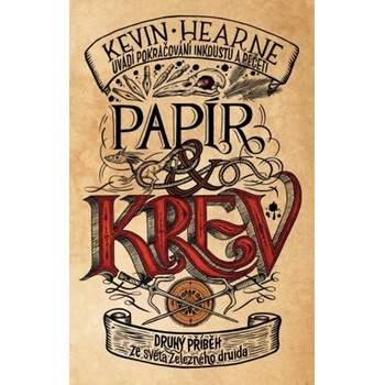 Papír a krev - Kevin Hearne