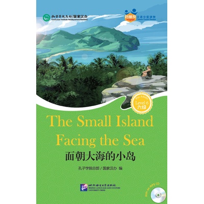 Friends—Chinese Graded Readers (HSK 6): The Small Island Facing the Sea