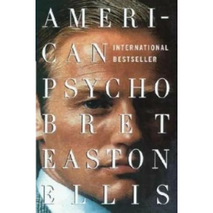 American Psycho (ISBN: 9780307278630)